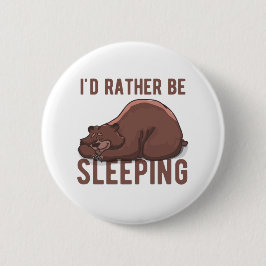 私は寝坊の怠け者の方が好きだおもしろい 缶バッジ