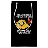 私は寿司屋に溺れているが一時的なものだ スモールペーパーバッグ (正面)
