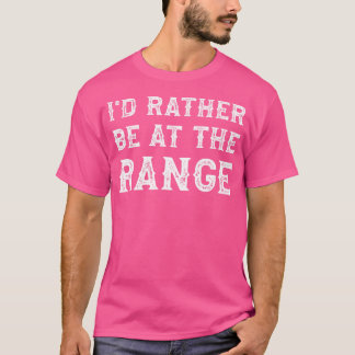 私は射程銃愛好家の方がおもしろい良い Tシャツ