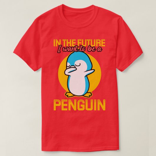 私は将来ペンギンになりたい Tシャツ (デザイン正面)