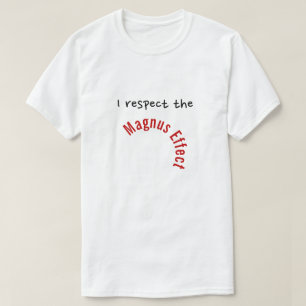 "私は尊重しますマグヌス効果"を Tシャツ
