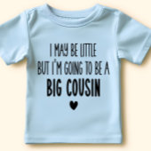 私は小さいかも大いにいとこになる ベビーTシャツ