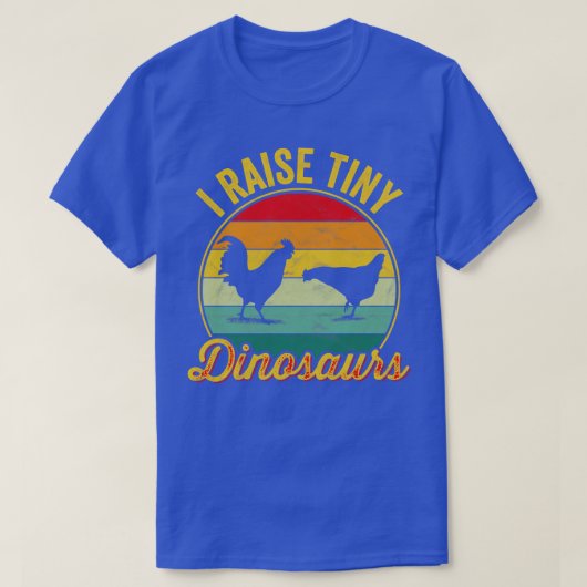私は小さな恐竜の鶏を育てる Tシャツ (デザイン正面)