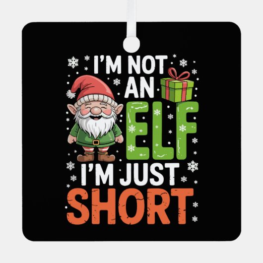 私は小妖精や小人ではない短いクリスマスおもしろいクリスマス メタルオーナメント (正面)