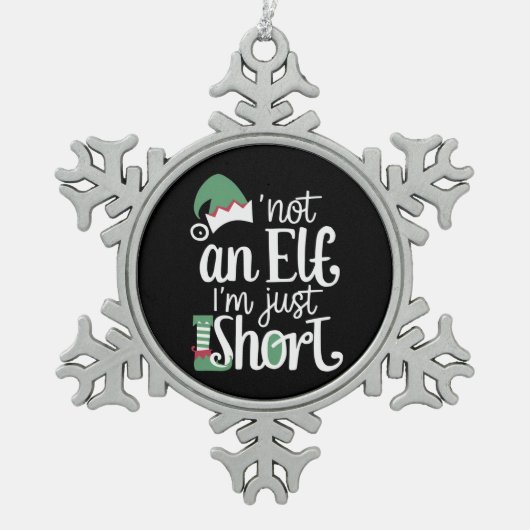 私は小妖精や小人ではない私は短いクリスマスおもしろいクリスマス スノーフレークピューターオーナメント (正面)