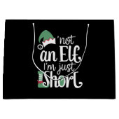 私は小妖精や小人ではない私は短いクリスマスおもしろいクリスマス ラージペーパーバッグ (正面)