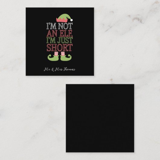 私は小妖精や小人ではない、私はちょうど短いクリスマスおもしろい スクエア名刺 (正面/裏面)