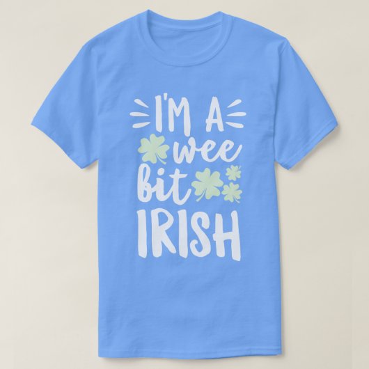 私は少しアイルランド人だ Tシャツ (デザイン正面)