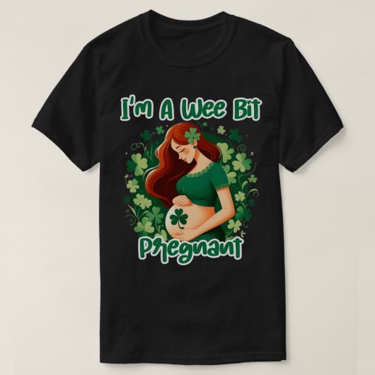 私は少し妊娠中のアイルランドのSt patricks妊娠 Tシャツ (デザイン正面)