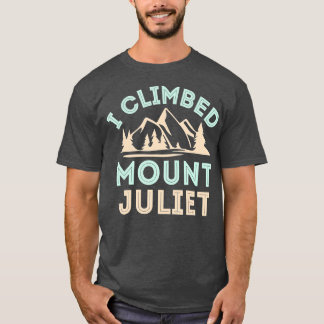 私は山ジュリエマウンテン登山に登った Tシャツ