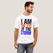 私は嵐の目です Tシャツ (正面フル)