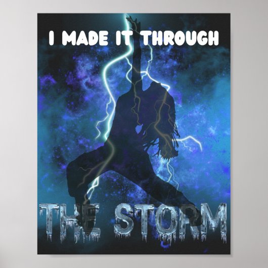 私は嵐を通してそれを作った – キリスト教の信仰 ポスター (正面)