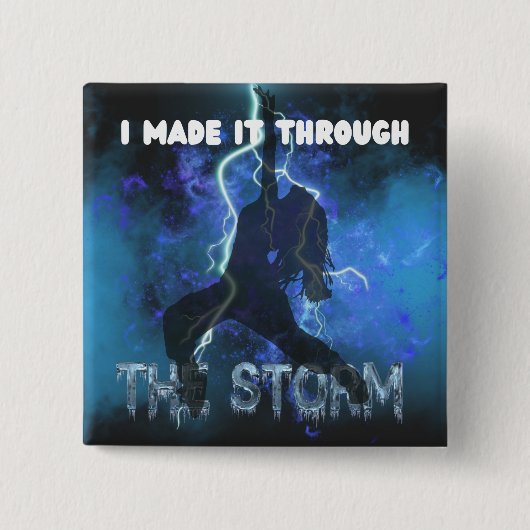 私は嵐を通してそれを作った – キリスト教の信仰 缶バッジ (正面)