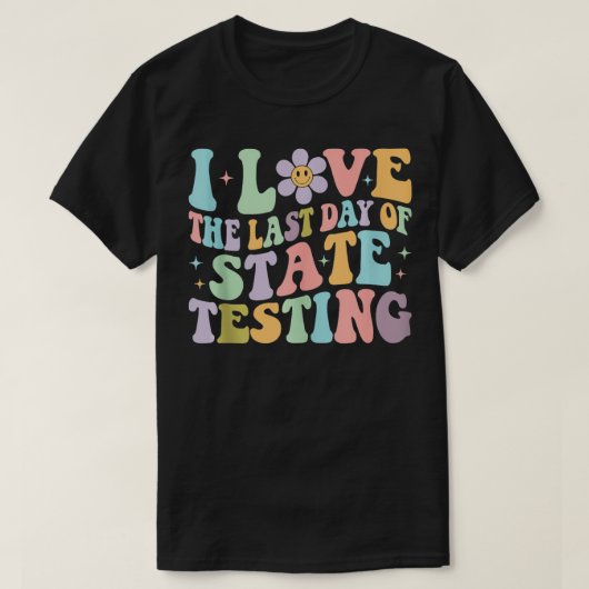 私は州試験の最後の日Teac大好き Tシャツ (デザイン正面)