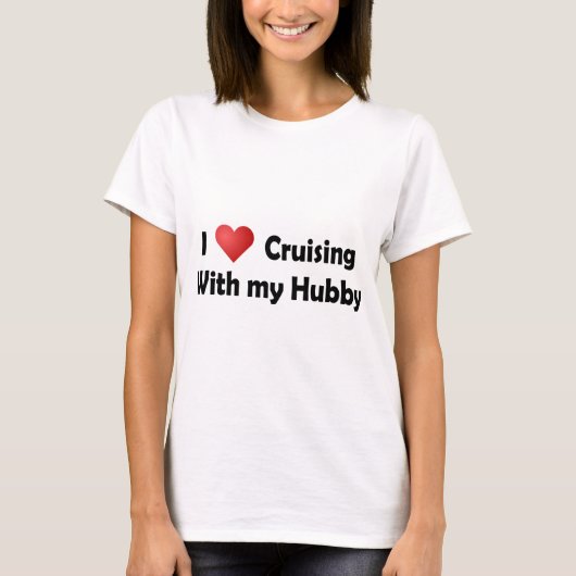 私は巡航することを愛します… 夫 Tシャツ (正面)