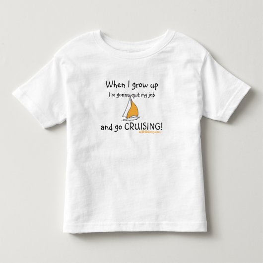 私は巡航のTシャツ行きたいと思います トドラーTシャツ (正面)