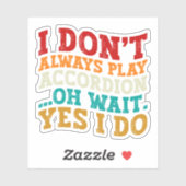 私は常にアコー遊デオンああ待つYes私はしない シール (シート)