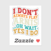 私は常にア遊ルスああ待つYes私はおもしろい シール (シート)