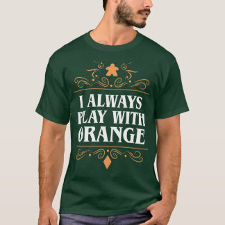 私は常にオ遊レンジボードゲーム中毒を持つ Tシャツ