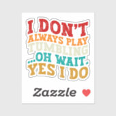 私は常にオ遊ー待ちYes私はしていないクール シール (シート)