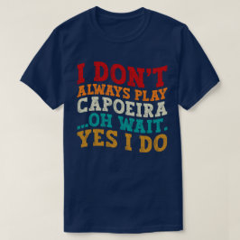 私は常にカポ遊イラああ待つYes私はクール Tシャツ