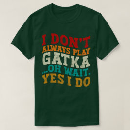 私は常にガッ遊カああ待つYes私はファイター Tシャツ
