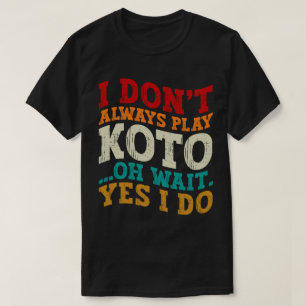 私は常にコトああ待ち遊Yes私は戦闘機を行う Tシャツ