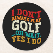 私は常にゴ遊ルああ待つYes私はお父さん ラウンドペーパーコースター (正面)