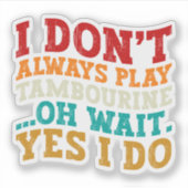 私は常にタンバ遊リンああ待ちYes私はしない シール (正面)