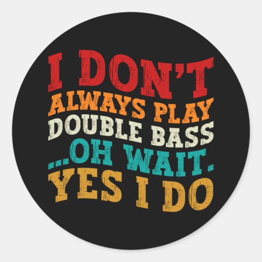 私は常にダブルバ遊スああ待ちYes私は行う ラウンドシール (正面)