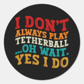 私は常にテザー遊ボールああ待ちYes私は行う ラウンドシール (正面)
