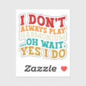 私は常にハーモ遊ニウムああ待ちYes私はしない シール (シート)