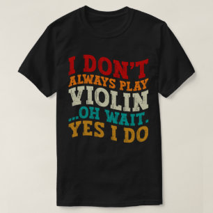 私は常にバイオ遊リンああ待ちYes私はプレーヤーを行う Tシャツ