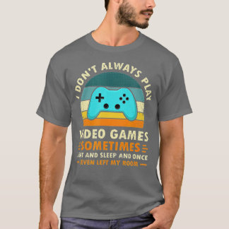私は常にビデオゲーム遊のレトロVintaをおもしろいしない Tシャツ