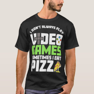 私は常にビデオゲー遊ムゲームをおもしろいしない Tシャツ