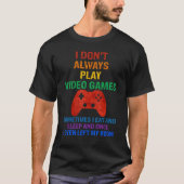 私は常にビデオゲ遊ームゲーマーメンズBではない Tシャツ (正面)