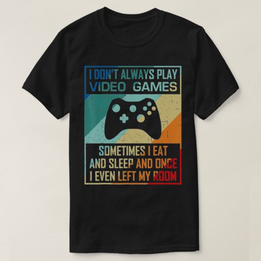私は常にビデオ遊ゲームおもしろいのEsports (1) Tシャツ (デザイン正面)