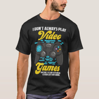 私は常にビデオ遊ゲームおもしろい(10) Tシャツ
