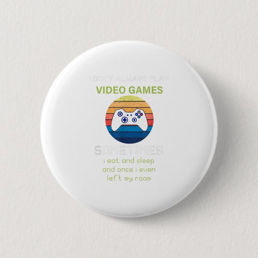 私は常にビデオ遊ゲームおもしろいV 缶バッジ (正面)