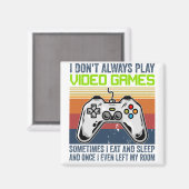 私は常にビデオ遊ゲームを行わない マグネット (正面/裏面)