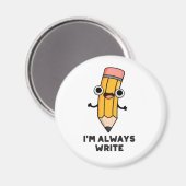 私は常にペンシルプ書ンおもしろいである マグネット (正面/裏面)