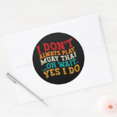 私は常にムエタイ遊オ待ちYes私はしない ラウンドシール (封筒)