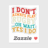 私は常にラグビー遊オ待ちYes私は選手を行う シール (シート)