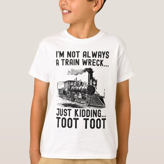 私は常に列車事故ではありませんよ冗談です Tシャツ (正面)