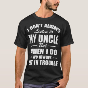 私は常に叔父聞の贈り物に対して Tシャツ