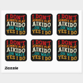 私は常に合気道あ遊ああ待つYes私はおもしろい スクエアシール (シート)