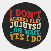 私は常に柔術ああ待ち遊Yes私はコーチしない ラウンドシール (正面)