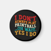 私は常に痛遊みボールああ待ちYes私はしない マグネット (正面)