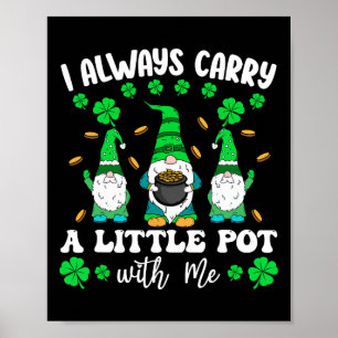 私は常に運小さなポット男性St patricks ポスター