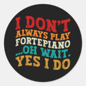 私は常にfortepianoあ遊あ待ちYes私は行う ラウンドシール (正面)